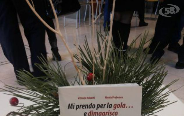 “Mi prendo per la gola …. e dimagrisco”, ad Ariano il libro di Roberti e Prebenna