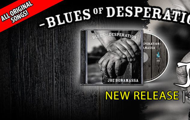 Joe Bonamassa, tutto sul nuovo album, Blues of Desperation