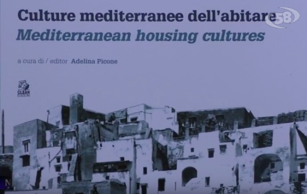 “Culture mediterranee dell'abitare”, a Napoli il libro di Adelina Picone