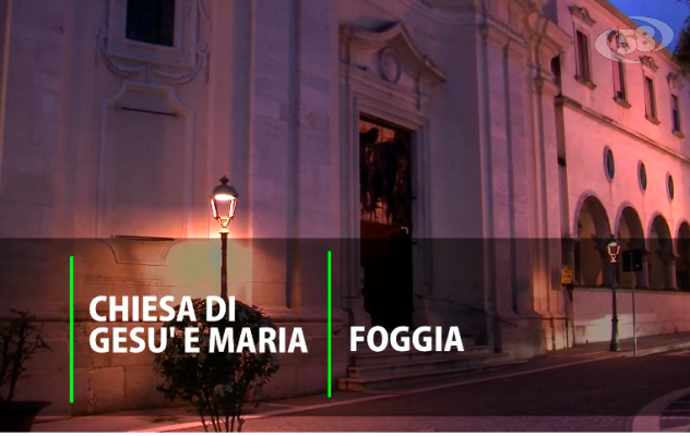 Foggia, alla scoperta della Chiesa di Gesù e Maria /SPECIALE