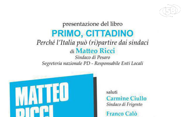 Frigento: il sindaco di Pesaro, Matteo Ricci, presenta il suo nuovo libro 
