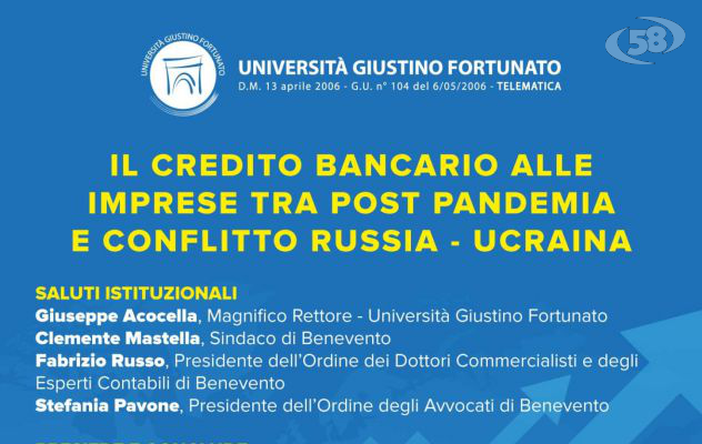 Credito bancario alle imprese tra post pandemia e conflitto in Ucraina, esperti a confronto