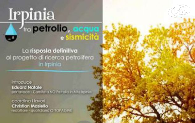 No Petrolio in Alta Irpinia, convegno al Circolo della Stampa. Interverrà Massimo Civita
